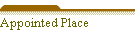 Appointed Place